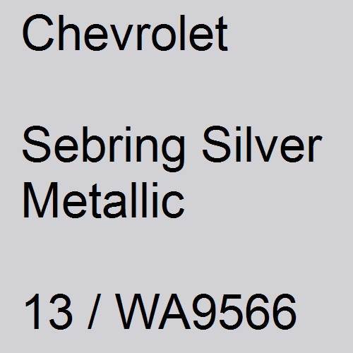 Chevrolet, Sebring Silver Metallic, 13 / WA9566.